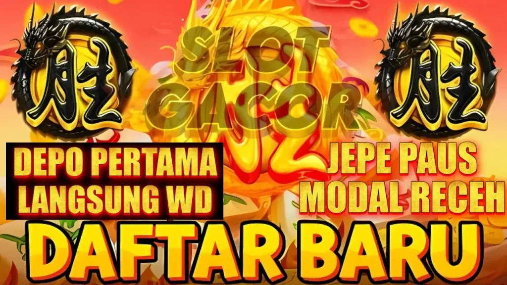 KOMSLOT: DEPO PERTAMA LANGSUNG WD DAFTAR BARU JAMINAN KEMENANGAN INSTAN