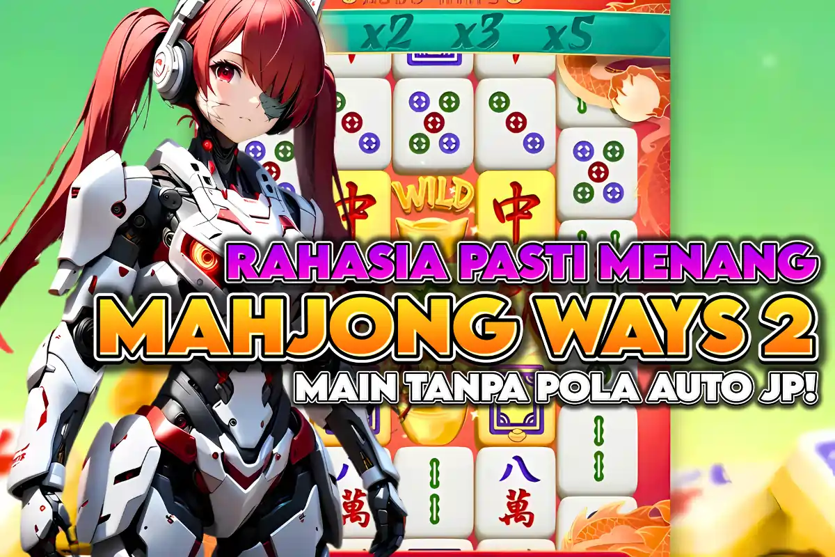 ACC4D RAHASIA MENANG MAHJONG WAYS 2 PALING BANYAK DICARI